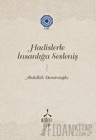 Hadislerle İnsanlığa Sesleniş - 2 (Ciltli) Abdullah Demircioğlu