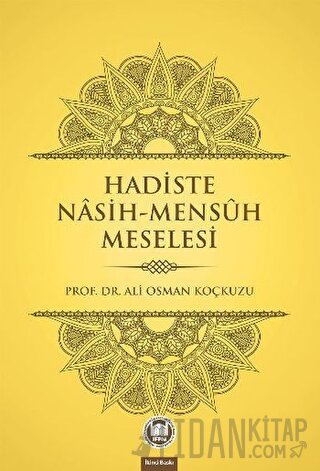 Hadiste Nasih-Mensuh Meselesi Ali Osman Koçkuzu