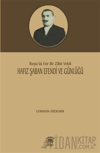 Hafız Şaban Efendi ve Günlüğü Lokman Erdemir