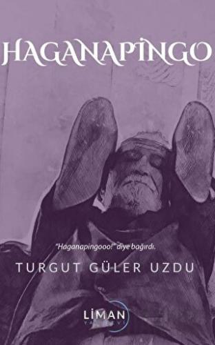 Haganapingo Turgut Güler Uzdu