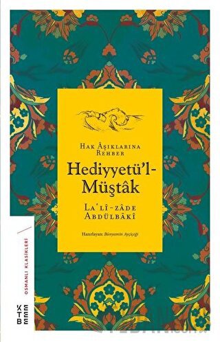 Hak Aşıklarına Rehber Hediyyetü'l-Müştak Lalizade Abdülbaki