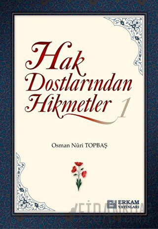 Hak Dostlarından Hikmetler Osman Nuri Topbaş