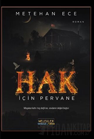 Hak İçin Pervane Metehan Ece