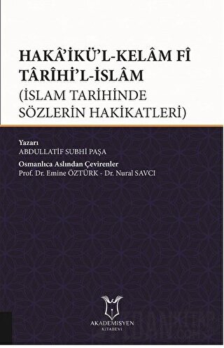 Haka’ikü’l-Kelam Fi Tarihi’l-İslam Abdullatif Subhi Paşa