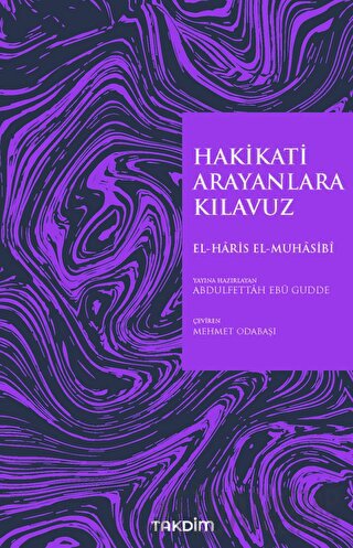 Hakikati Arayanlara Kılavuz El-Haris El-Muhasibi