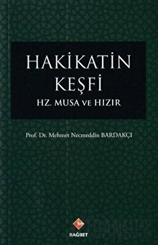 Hakikatin Keşfi Mehmet Necmettin Bardakçı