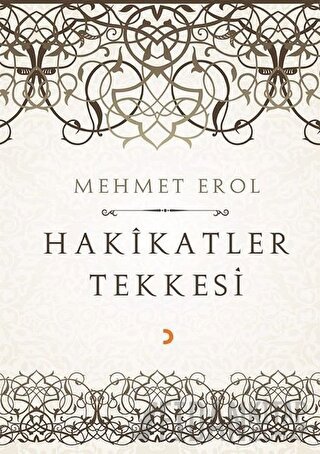 Hakikatler Tekkesi Mehmet Erol