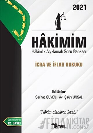 Hakimim İcra ve İflas Hukuku - Hakimlik Açıklamalı Soru Bankası 2021 Ç