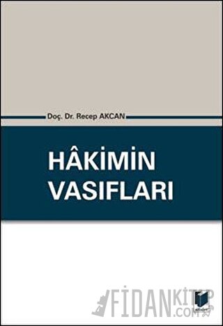 Hakimin Vasıfları Recep Akcan