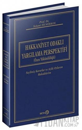 Hakkaniyet Odaklı Yargılama Perspektifi (Özel Yükümlülüğü) (Ciltli) Se