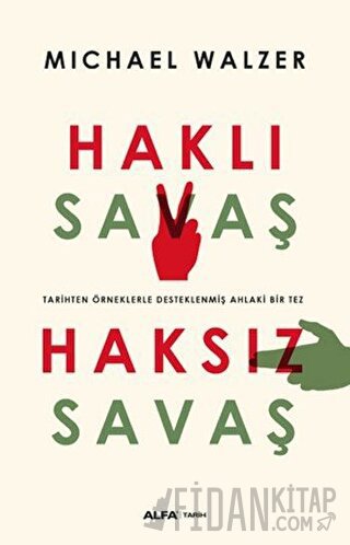 Haklı Savaş - Haksız Savaş Michael Walzer