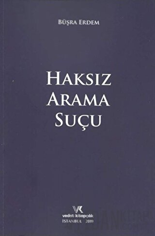 Haksız Arama Suçu Büşra Erdem