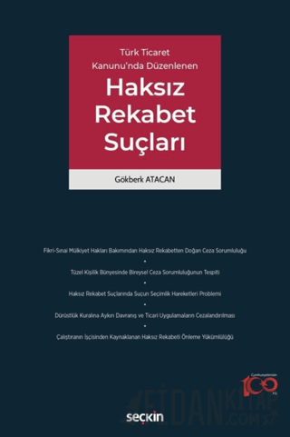 Türk Ticaret Kanunu&#39;nda DüzenlenenHaksız Rekabet Suçları Gökberk A