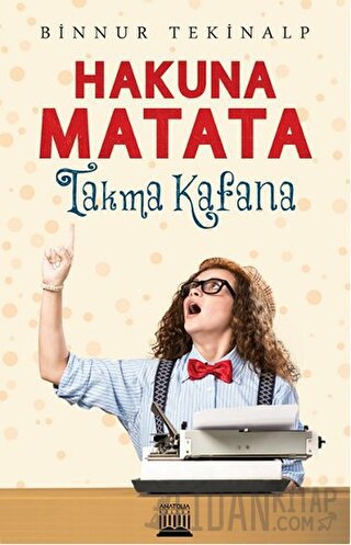 Hakuna Matata - Takma Kafana Binnur Tekinalp