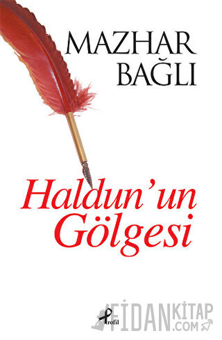 Haldun’un Gölgesi Mazhar Bağlı