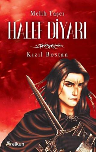 Halef Diyarı 1 - Kızıl Bostan Melih Taşcı