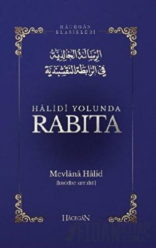 Halidi Yolunda Rabıta Mevlana Halid El-Bağdadi