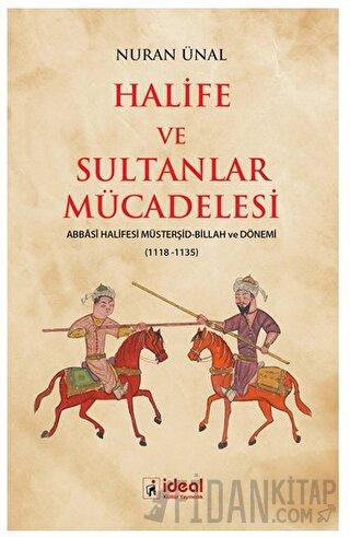 Halife ve Sultanlar Mücadelesi Nuran Ünal