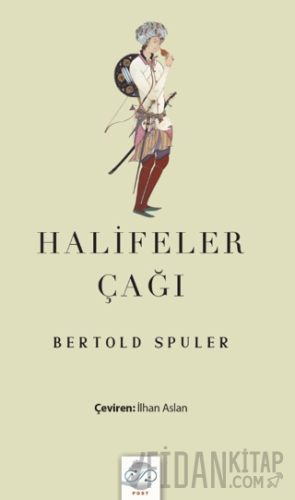 Halifeler Çağı Bertold Spuler