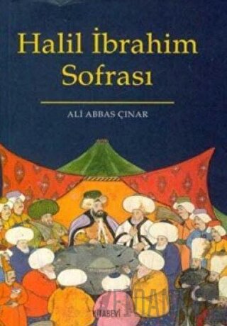 Halil İbrahim Sofrası Ali Abbas Çınar