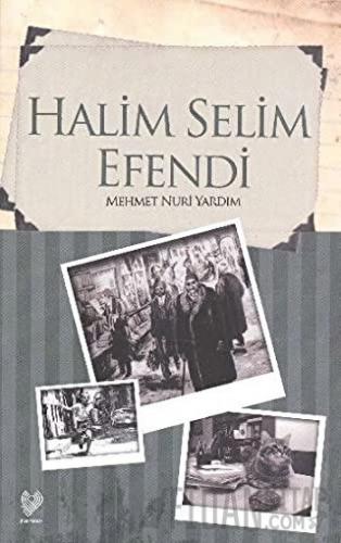 Halim Selim Efendi Mehmet Nuri Yardım