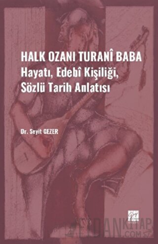 Halk Ozanı Turani Baba Seyit Gezer