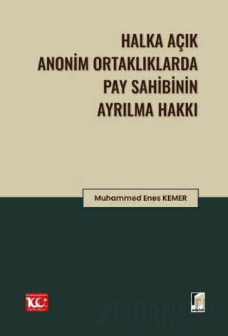 Halka Açık Anonim Ortaklıklarda Pay Sahibinin Ayrılma Hakkı (Ciltli) M