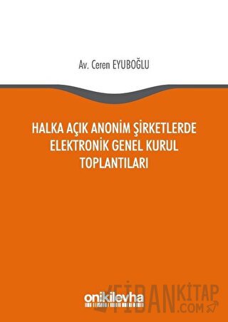 Halka Açık Anonim Şirketlerde Elektronik Genel Kurul Toplantıları Cere