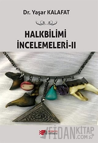 Halkbilimi İncelemeleri-2 Yaşar Kalafat