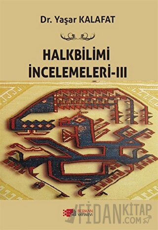 Halkbilimi İncelemeleri- 3 Yaşar Kalafat