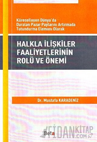 Halkla İlişkiler Faaliyetlerinin Rolü ve Önemi Mustafa Karadeniz