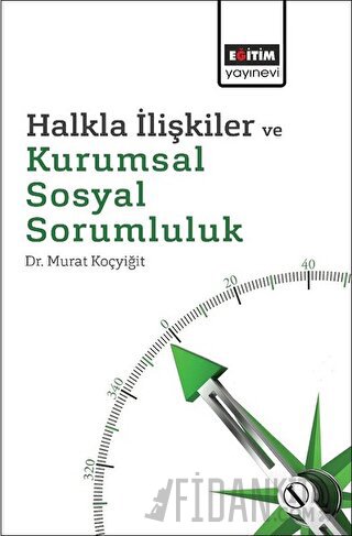 Halkla İlişkiler ve Kurumsal Sosyal Sorumluluk Murat Koçyiğit