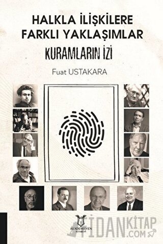 Halkla İlişkilere Farklı Yaklaşımlar Kuramların İzi Fuat Ustakara