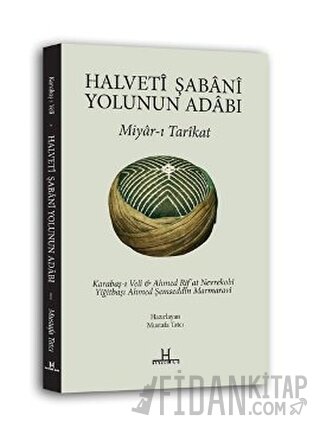 Halveti Şabani Yolunun Adabı (Ciltli) Ahmed Rif'at Nevrekobi