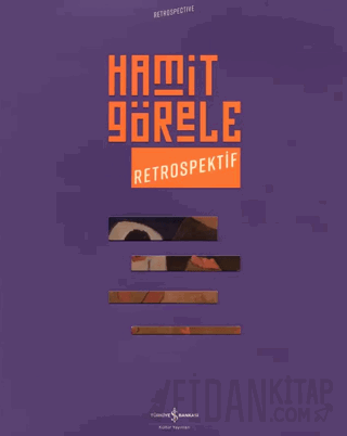 Hamit Görele - Retrospektif Hamit Görele