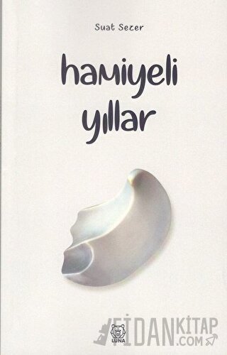 Hamiyeli Yıllar Suat Sezer