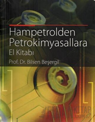 Hampetrolden Petrokimyasallara El Kitabı Bilsen Beşergil