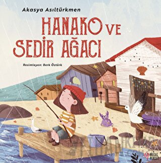 Hanako ve Sedir Ağacı Akasya Asıltürkmen