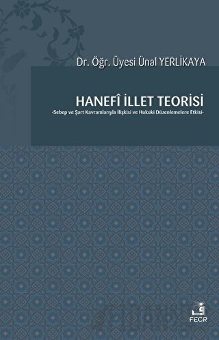 Hanefi İllet Teorisi Ünal Yerlikaya