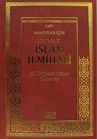 Hanefiler İçin Kaynak İslam İlmihali (Ciltli) İbn-i Abidinoğlu Muhamme