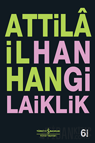 Hangi Laiklik Attila İlhan