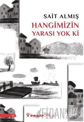 Hangimizin Yarası Yok Ki Sait Almış