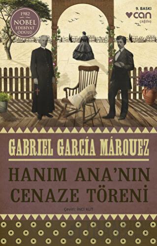 Hanım Ana’nın Cenaze Töreni Gabriel Garcia Marquez