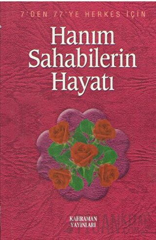 Hanım Sahabilerin Hayatı Hasan Kaluç