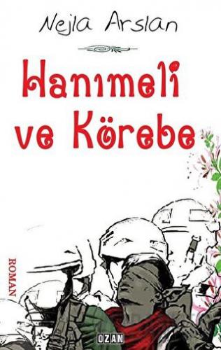 Hanımeli ve Körebe Nejla Arslan