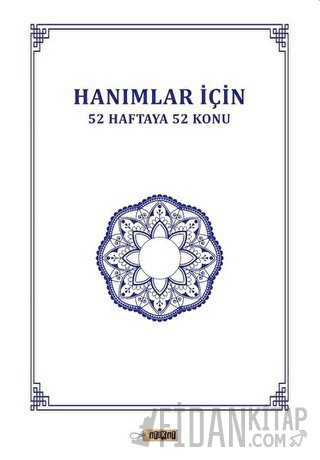 Hanımlar İçin 52 Haftaya 52 Konu Mehmet Ali Doyar