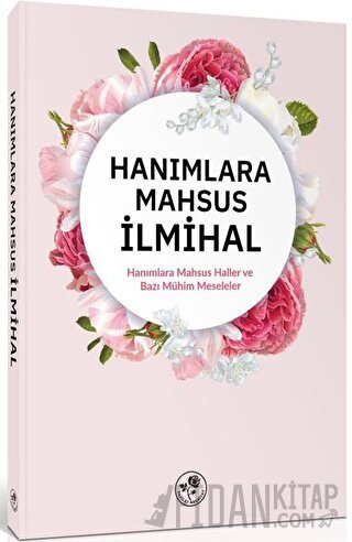 Hanımlara Mahsus İlmihal (Ciltli) Kolektif