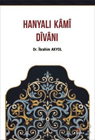 Hanyalı Kami Divanı İbrahim Akyol