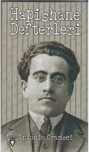 Hapishane Defterleri Antonio Gramsci