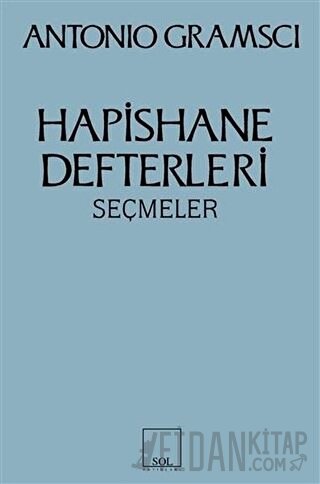 Hapishane Defterleri Antonio Gramsci